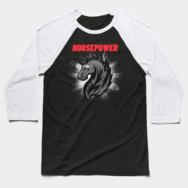 Horsepower Baseball T-Shirt by MaxiVision